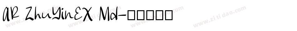 AR ZhuYinEX Md字体转换